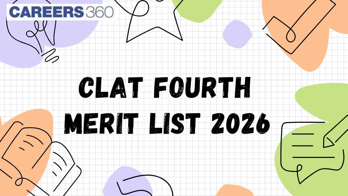 CLAT Fourth Merit List 2026 - Download PDF here